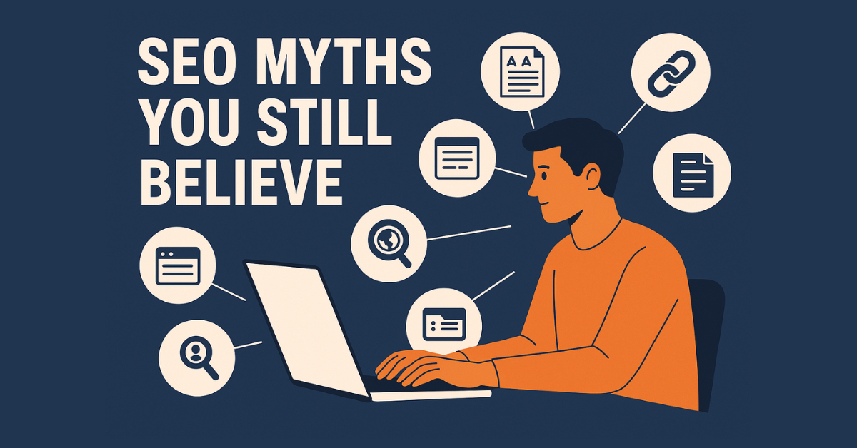 SEO Myths You Still Believe