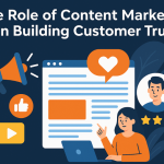 Building customer trust through content marketing